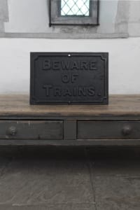 Cast Iron Railway Sign Beware of Trains Early 20th Century